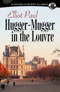 Cover image for Hugger-Mugger in the Louvre