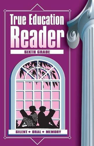 Cover image for True Education Reader: Sixth Grade