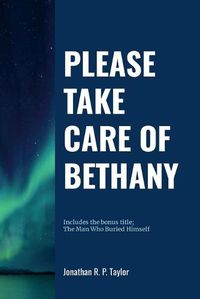 Cover image for Please Take Care Of Bethany