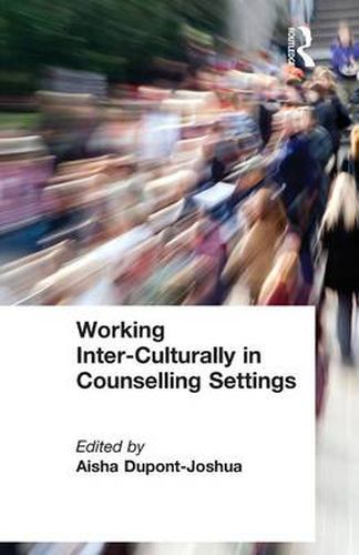 Cover image for Working Inter-Culturally in Counselling Settings