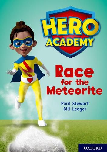 Cover image for Hero Academy: Oxford Level 12, Lime+ Book Band: Race for the Meteorite