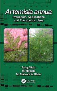 Cover image for Artemisia annua: Prospects, Applications and Therapeutic Uses