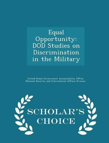 Cover image for Equal Opportunity: Dod Studies on Discrimination in the Military - Scholar's Choice Edition