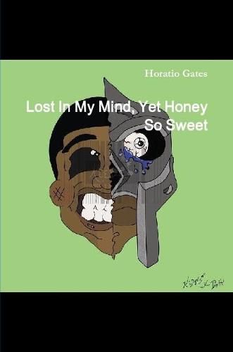 Cover image for Lost In My Mind, Yet Honey So Sweet