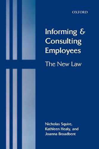 Cover image for Informing and Consulting Employees: The New Law