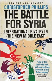 Cover image for The Battle for Syria: International Rivalry in the New Middle East