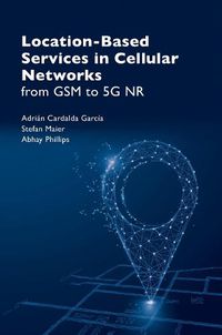 Cover image for Location Based Service in Cellular Networks: from GSM to 5G NR