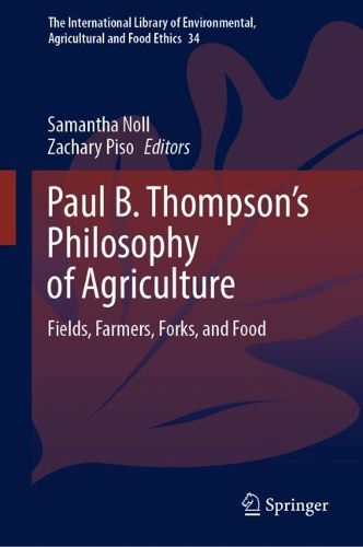 Cover image for Paul B. Thompson's Philosophy of Agriculture