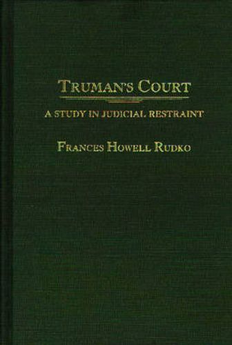 Cover image for Truman's Court: A Study in Judicial Restraint