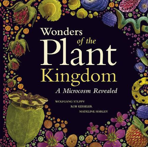 Cover image for Wonders of the Plant Kingdom: A Microcosm Revealed