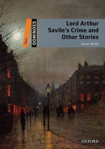 Cover image for Dominoes: Two: Lord Arthur Savile's Crime and Other Stories