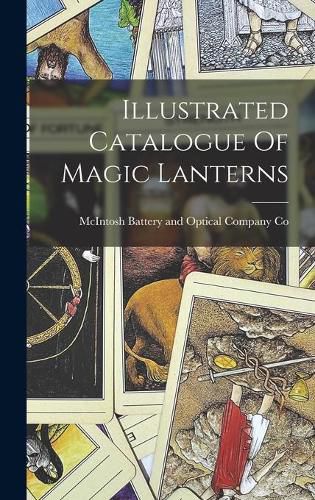 Cover image for Illustrated Catalogue Of Magic Lanterns