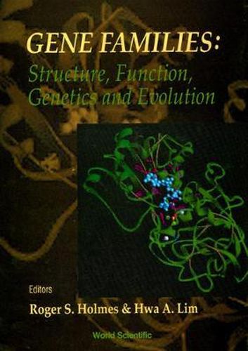 Cover image for Gene Families: Structure, Function, Genetics And Evolution - Proceedings Of The Viii International Congress On Isozymes