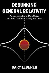 Cover image for Debunking General Relativity