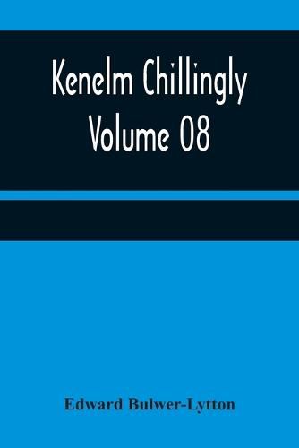 Cover image for Kenelm Chillingly - Volume 08