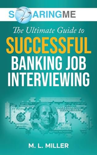 SoaringME The Ultimate Guide to Successful Banking Job Interviewing