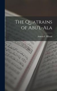 Cover image for The Quatrains of Abu'l-Ala