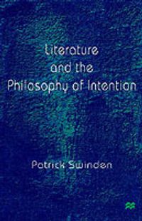 Cover image for Literature and the Philosophy of Intention