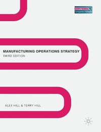 Cover image for Manufacturing Operations Strategy: Texts and Cases