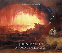 Cover image for John Martin: Apocalypse Now!