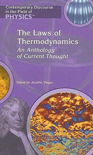 The Laws of Thermodynamics: An Anthology of Current Thought