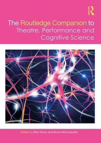 Cover image for The Routledge Companion to Theatre, Performance and Cognitive Science