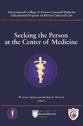 Seeking the Person at the Center of Medicine