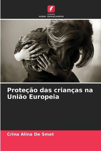 Cover image for Protecao das criancas na Uniao Europeia
