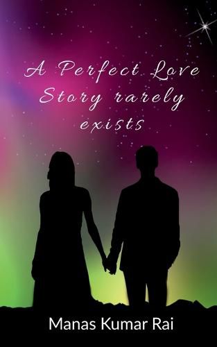 Cover image for A Perfect Love Story Rarely Exists