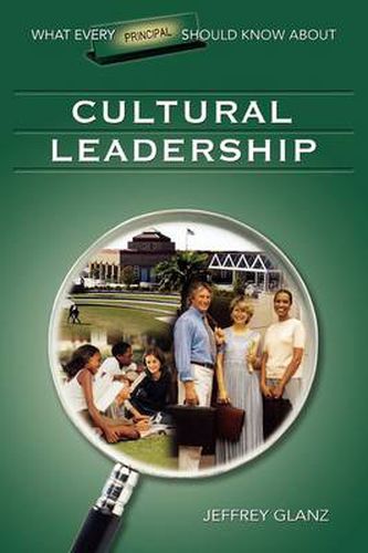 Cover image for What Every Principal Should Know About Cultural Leadership