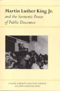 Cover image for Martin Luther King Jr. and the Sermonic Power of Public Discourse