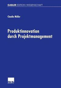 Cover image for Produktinnovation durch Projektmanagement