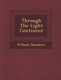 Cover image for Through the Light Continent