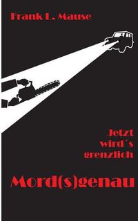 Cover image for Mord(s)genau: Jetzt wird's grenzlich