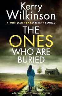 Cover image for The Ones Who Are Buried