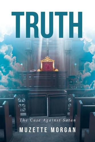 Cover image for Truth: The Case Against Satan