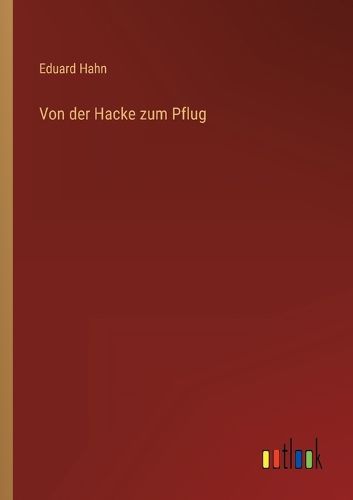 Cover image for Von der Hacke zum Pflug