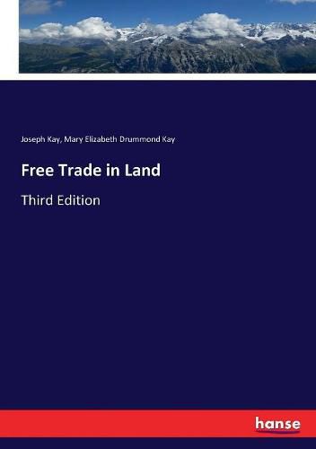 Free Trade in Land: Third Edition