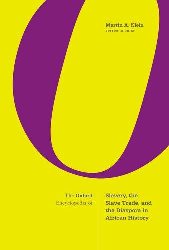 Cover image for The Oxford Encyclopedia of Slavery, the Slave Trade, and the Diaspora in African History