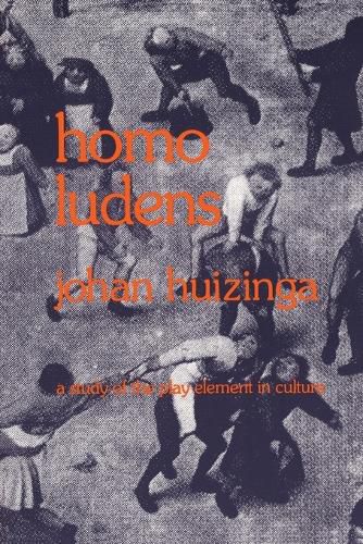 Cover image for Homo Ludens: A Study of the Play-Element in Culture