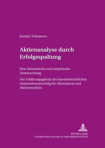 Cover image for Aktienanalyse Durch Erfolgsspaltung: Eine Theoretische Und Empirische Untersuchung