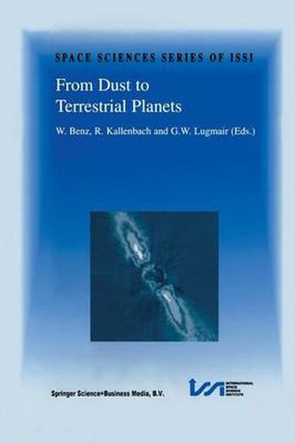 Cover image for From Dust to Terrestrial Planets: Proceedings of an ISSI Workshop, 15-19 February 1999, Bern, Switzerland