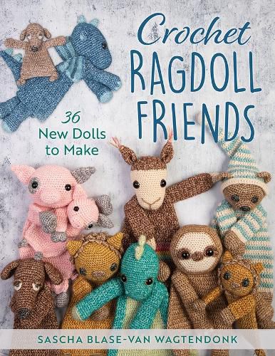 Cover image for Crochet Ragdoll Friends: 36 New Dolls to Make