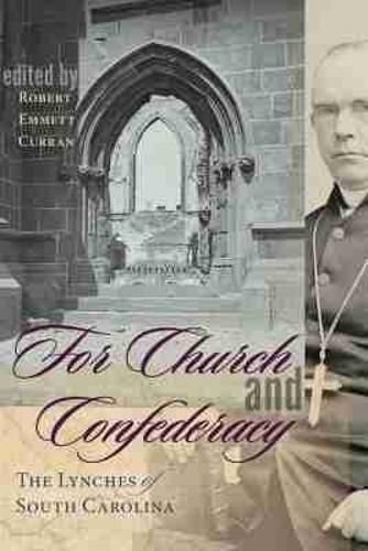 Cover image for For Church and Confederacy: The Lynches of South Carolina