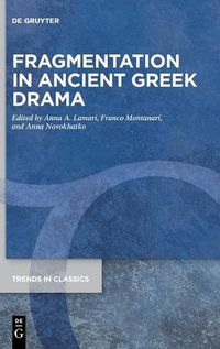 Cover image for Fragmentation in Ancient Greek Drama