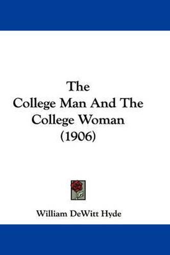 Cover image for The College Man and the College Woman (1906)