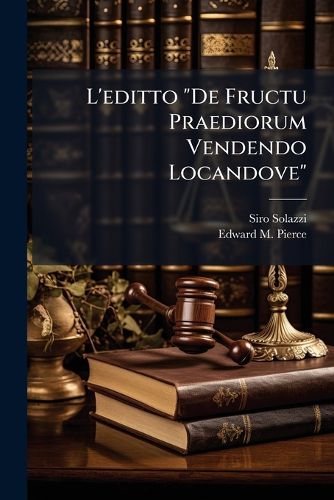 Cover image for L'Editto  De Fructu Praediorum Vendendo Locandove