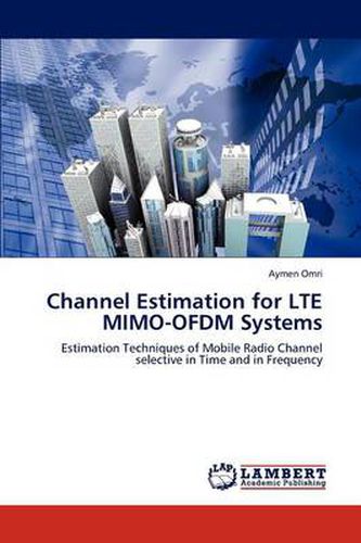 Cover image for Channel Estimation for LTE MIMO-OFDM Systems