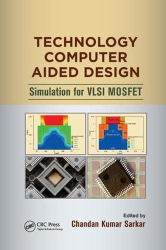 Cover image for Technology Computer Aided Design: Simulation for VLSI MOSFET