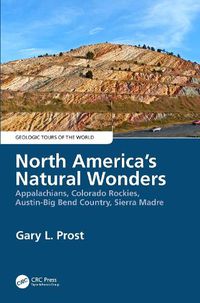 Cover image for North America's Natural Wonders: Appalachians, Colorado Rockies, Austin-Big Bend Country, Sierra Madre